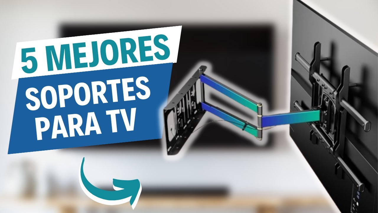 🏆 Los 5 Mejores Soportes para TV en 2024 (Giratorios) Calidad - Precio en  México 