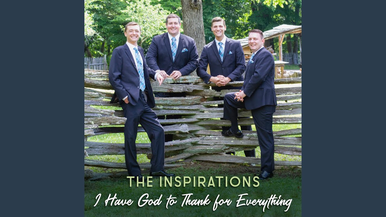 I Have God to Thank for Everything