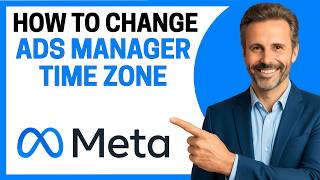 How To Change Facebook Ads Manager Time Zone Full Guide