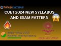 Cuet Exam New Syllabus 2024