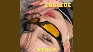 Collide Tik Tok Dance Speed Up