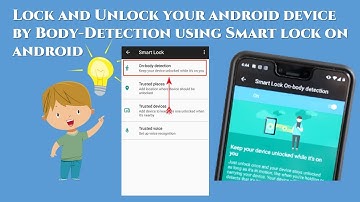 Samsung smart lock on body detection | Samsung smart lock android