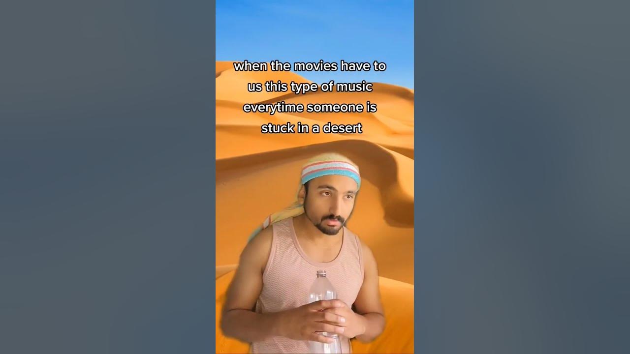 #funny #relatable #desert #movies #music #arab #stereotype #comedy #hilarious #thar #sahara #stuck
