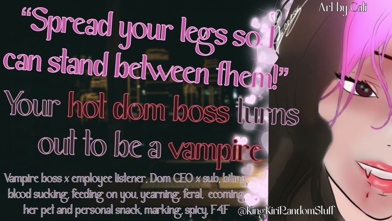 Hot dom boss turns out to be a vampire [biting/marking/Vampire boss x employee/very spicy/F4F]