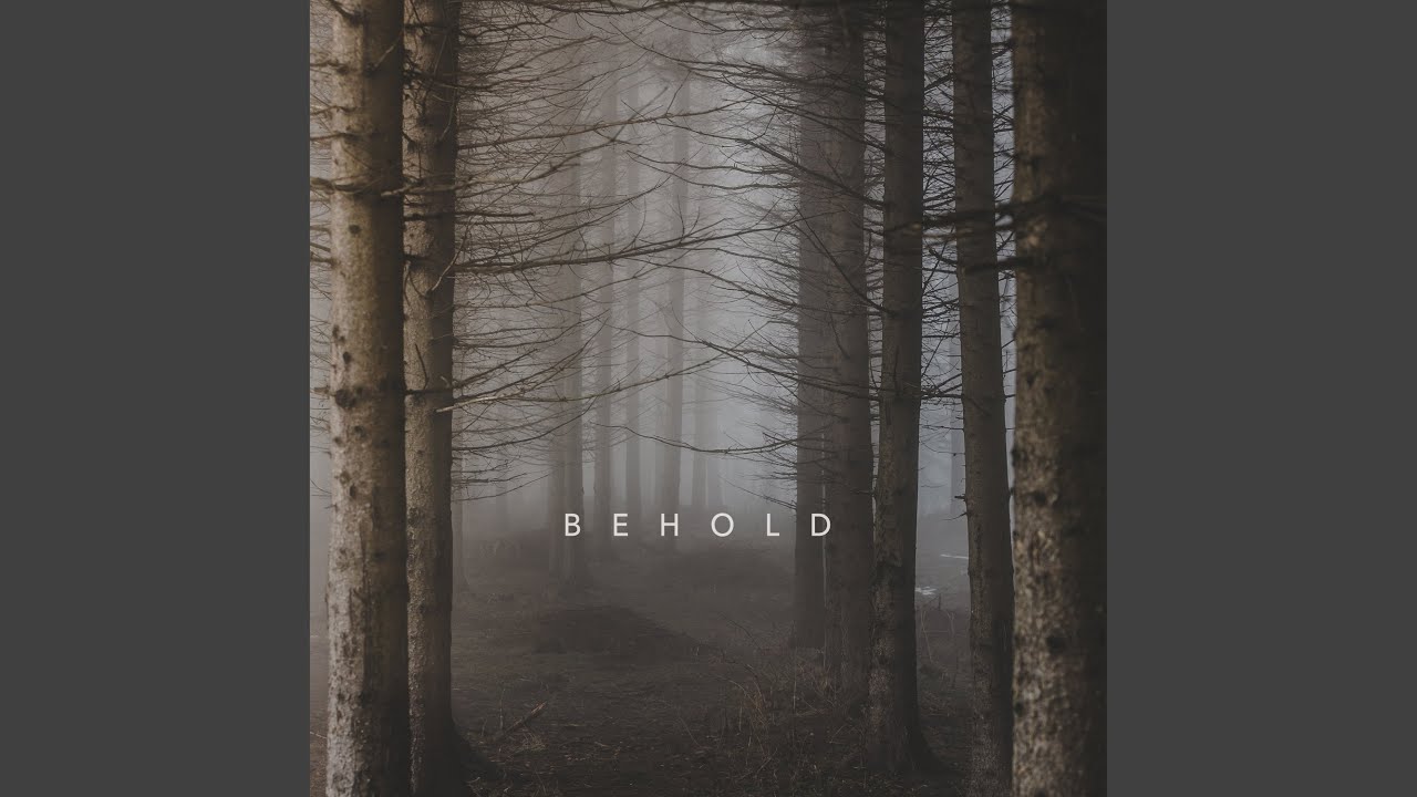 Watch Behold on YouTube Watch Behold on YouTube