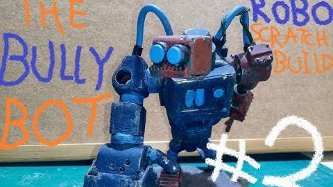 Robo Scratch Build #2 - The Bully Bot - ZakkaDakka