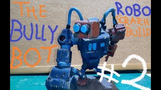 Robo Scratch Build #2 - The Bully Bot - ZakkaDakka