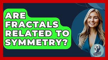Are Fractals Related To Symmetry? - Philosophy Beyond