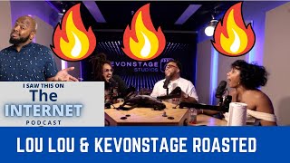 The Roast Of Lou Lou And KevOnStage | I Saw This On the Internet