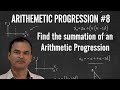 Arithmetic progression #8 Find the summation of an Arithmetic progression| Class 10th |