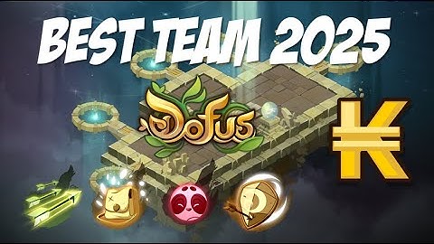 La meilleure TEAM Dofus UNITY