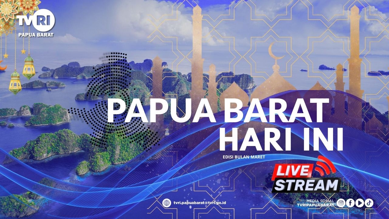 🔴 SIARAN LANGSUNG || PAPUA BARAT HARI INI  || EDISI 02 MARET 2026 || TVRI PAPUA  BARAT