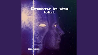 Dreams in the Mist