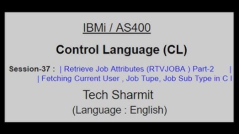 Retrieve Job Attributes (RTVJOBA) Part-2 | rtvjoba command in cl program | Current User, Job Type |