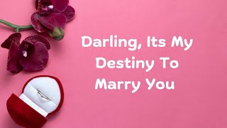 Download lagu My Love, I Say This With All That I Am, It's My Destiny To Marry You 🌹💞❣