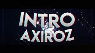 ◊ INTRO FOR AXIROZ 2.5D ◊
