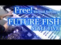 【 Free!-Eternal Summer- 】 FUTURE FISH 【 ピアノ Piano 】