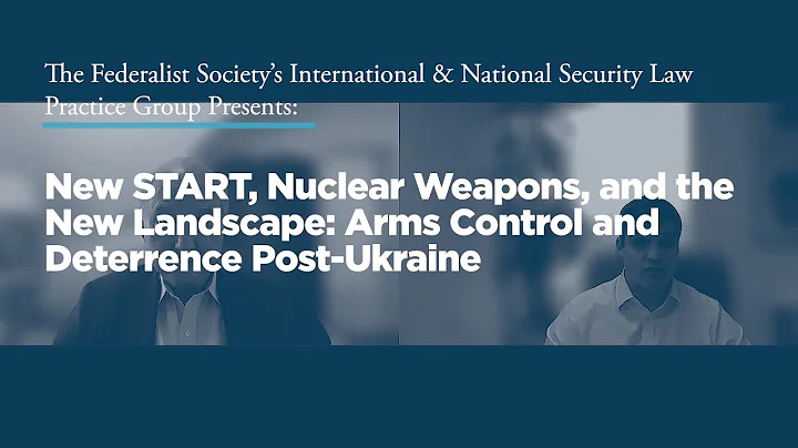 New START, Nuclear Weapons, and the New Landscape: Arms Control and Deterrence Post-Ukraine - DayDayNews