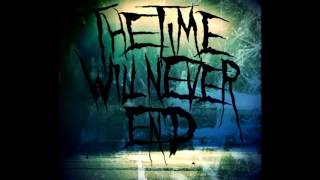 The Time Will Never End - Hope Dies First (Full Album) 2012