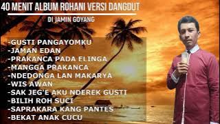 40 MENIT ALBUM ROHANI KRISTEN VERSI DANGDUT