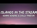 Islands In the Stream Lyrics song 🎶|| Dolly Parton, Kenny Rogers ||English lyrics song