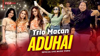 Trio Macan Aduhai Live Version