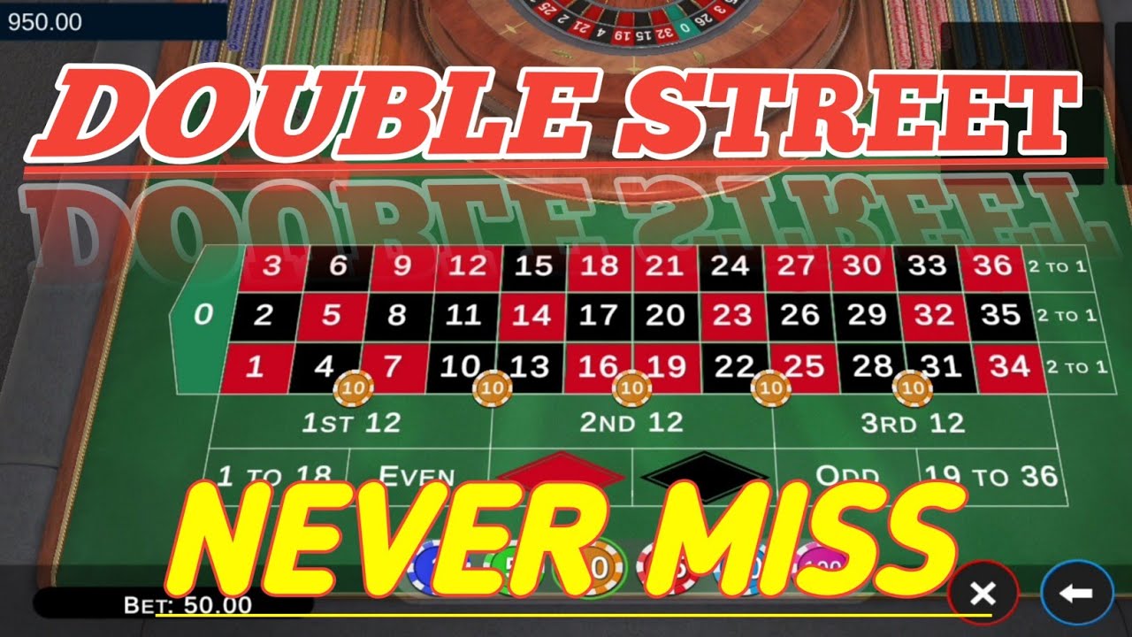 Never Miss Double Street Best Trick Roulette Strategy To Win
