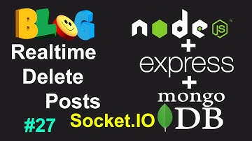 Realtime Delete Posts using SOCKET.IO in Node JS MongoDB - Blog Management System Node JS #27