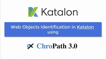 Katalon Studio with ChroPath - Object Identification using Xpath