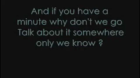 Keane - Somewhere Only We Know (Lyrics)