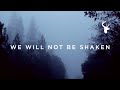 We will not be shaken official lyric  brian johnson  we will not be shaken