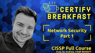 CISSP Full Course: Network Security Part 1