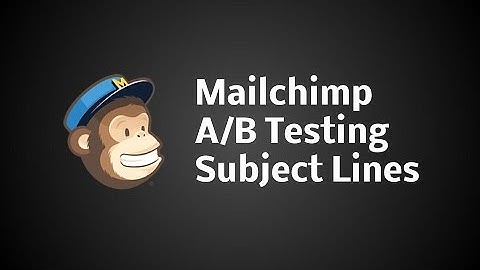 Mailchimp AB Testing Email Subject Lines