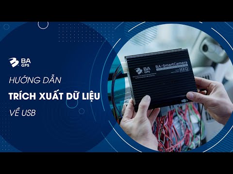 Video [BA-SMARTCAMERA] HƯỚNG DẪN TRÍCH XUẤT DỮ LIỆU QUA USB... - youtube