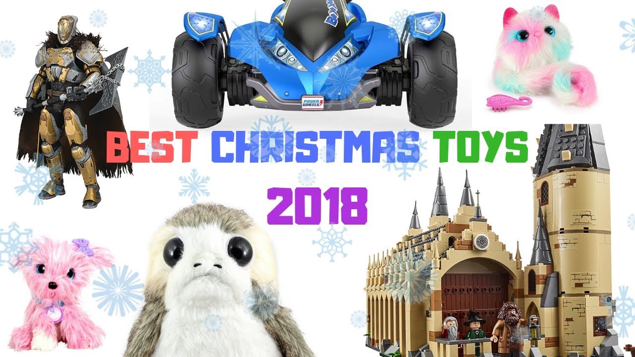 latest christmas toys 2018