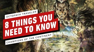 Octopath Traveler: Champions of the Continent - 8 Things You Need to Know