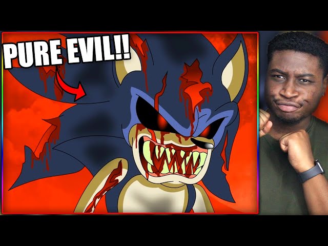 SONIC.EXE IS PURE EVIL! 