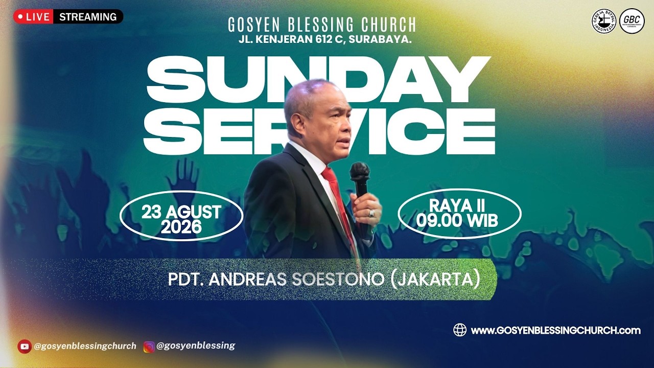 Ibadah Sunday Service 2 GBC | 23 Agust 2026 | Pdt. Andreas Soestono (Jakarta)