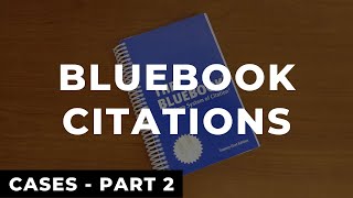 Bluebook Citations: Cases - Part 2 // Law Review Write On Example