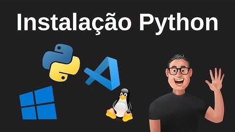 Instalação do Python no Windows/Linux e configuração no VS Code - 2025