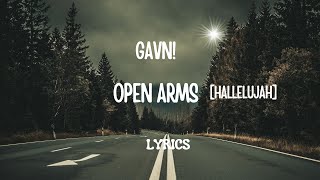 Gavn! - Open Arms [Hallelujah] lyrics