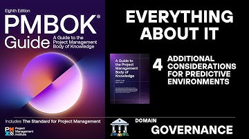 GOVERNANCE DOMAIN - 4 - PMBOK 8th Ed - Additional Considerations for Predictive Environments