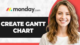 How to Create Gantt Chart on Monday.com (Full 2026 Guide)