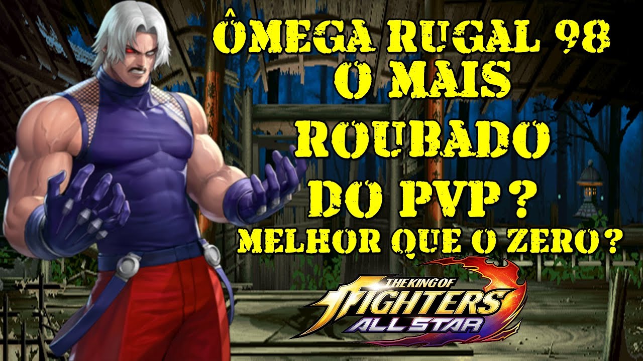 ÔMEGA RUGAL DO 98!!! O MAIS ROUBADO DE TODO PVP? INSTA BAN NO JP? - KOF ...