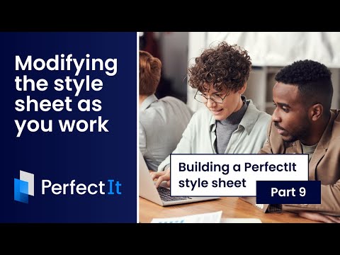 Building a PerfectIt Style Sheet 9: Modifying the Style Sheet As You Work