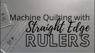 Three Ways to Machine Quilt with Straight Edge Rulers: Free-motion Challenge Quilting Along