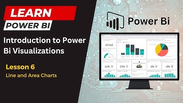 How to Use Line and Area Charts in Power Bi - Lesson 6 (Learn Power Bi)