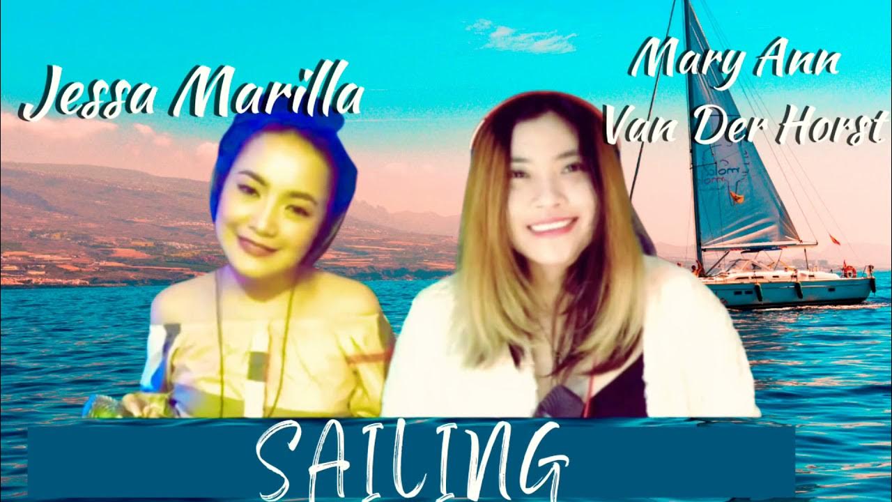 Sailing (Christopher Cross) Live Cover by Mary Ann Van Der Horst & Jessa Marilla Sailing (Christopher Cross) Live Cover by Mary Ann Van Der Horst & Jessa Marilla