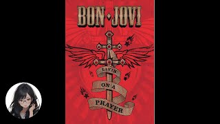 Bon Jovi - Livin' on a Prayer