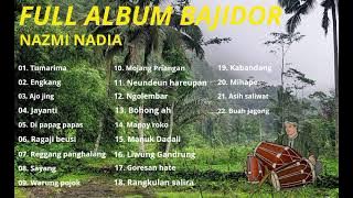 FULL ALBUM BAJIDOR ( NAZMI NADIA)